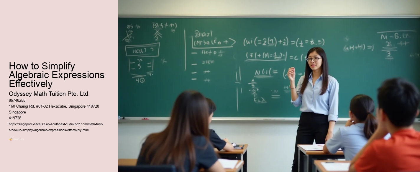 How to simplify algebraic expressions quickly: a Sec 4 guide